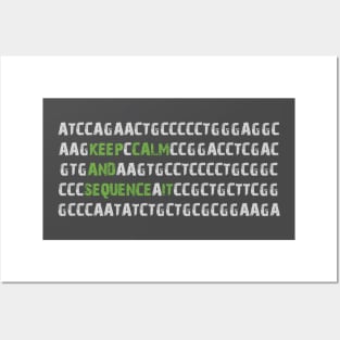 Keep Calm and Sequence It - Bioinformatics Genome DNA Green Grey Posters and Art